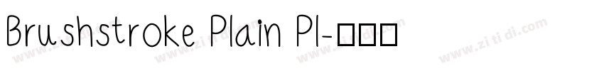 Brushstroke Plain Pl字体转换